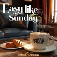 Easy Like Sunday