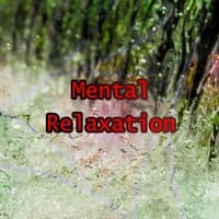 Mental Relaxation