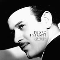 El Idolo de Guamúchil - Pedro Infante