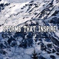 Storms That Inspire