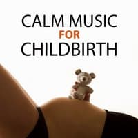 Calm Music for Childbirth – Pregnancy Music, Deep Sounds for Pregnant Woman and Fetus