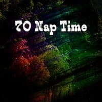 70 Nap Time