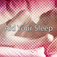 Aid Your Sleep