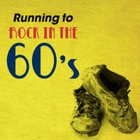 Running to Rock in the 60's