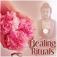 Healing Rituals – Calming Sounds for Spa Relaxation, New Age Relaxation, Nature Sounds and Spa Dreams, Relaxation Music