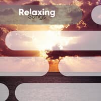 Relaxing Songs