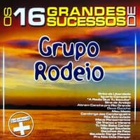 Os 16 Grandes Sucessos de Grupo Rodeio - Série +