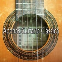 Apenas Guitarra Clássica