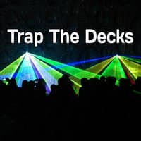 Trap The Decks