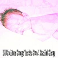 59 Bedtime Songs Tracks For A Restful Sleep