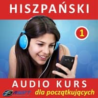 Hiszpanski - Audio Kurs Dla Poczatkujacych