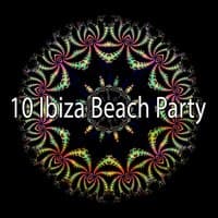 10 Ibiza Beach Party