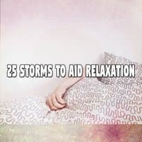 25 Storms To Aid Relaxation