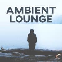 Ambient Lounge – Chill Out Music, Ibiza Dance Party, Ibiza Chill Out, Chill Bar Lounge, Electronic Chill Out, Pure Relaxation