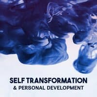 Self Transformation & Personal Development – Calm Your Mind, Ambient Music Therapy to Stress Management, Positive Thinking, Increase Inner Power