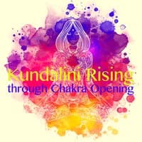 Kundalini Rising through Chakra Opening – Chakra Balancing Guided Meditation and Soothing Sounds for Pranayama Breathing &  Asana