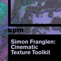 Simon Franglen: Cinematic Texture Toolkit