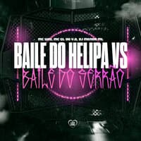 Baile Do Helipa Vs Baile Do Serrão