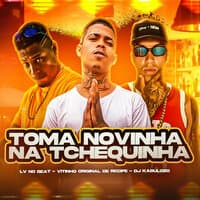 Toma Novinha na Tchequinha