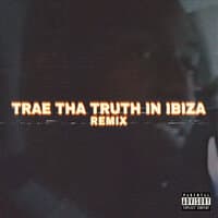 Trae Tha Truth in Ibiza