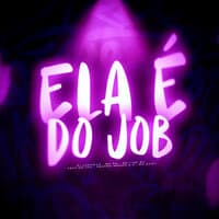 Ela É do Job