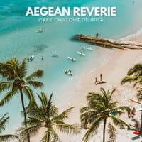 Aegean Reverie: Chill House Playlist