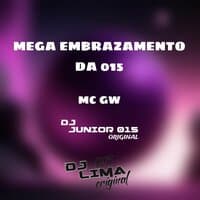 Mega Embrazamento da 015