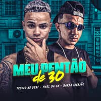 Meu Pentão de 30