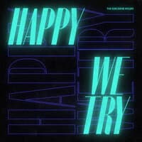 Happy We Try