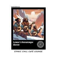 Lemur's Downtempo Haven: Ethnic Chill Café lounge