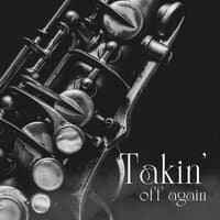 Takin' off Again: Smooth Jazz Songs