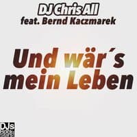 Und wär's mein Leben