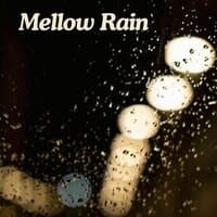 Mellow Rain