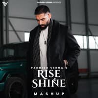 Rise & Shine Mashup