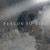 Reason to Hide