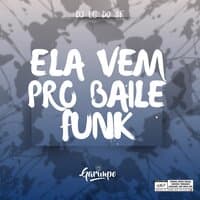 Ela vem pro Baile Funk