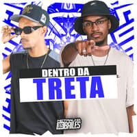 Dentro da Treta