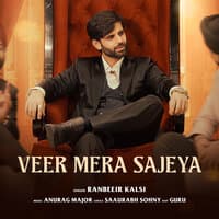 Veer Mera Sajeya