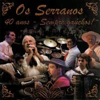 40 Anos - Sempre Gaúchos !