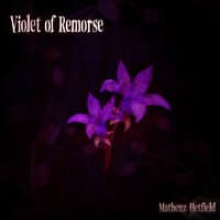 Violet of Remorse