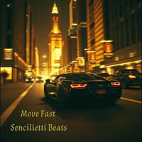 Move Fast