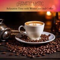 Relaxation Time with Winter Jazz and Coffee