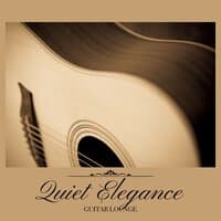 Quiet Elegance: Gentle Guitar Music