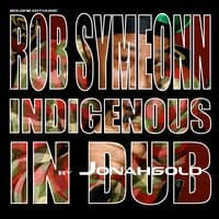 Indigenous in Dub