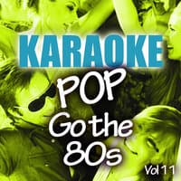 Karaoke Bash: Pop Go The 80s Vol 11