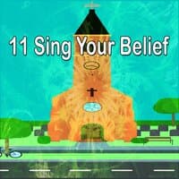 11 Sing Your Belief