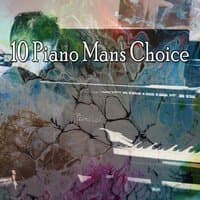 10 Piano Mans Choice