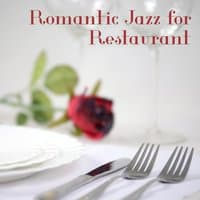 Romantic Jazz for Restaurant – Calming Sounds of Instrumental Jazz, Music in the Background for Restaurant & Cafe