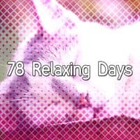 78 Relaxing Days