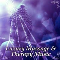 Luxury Massage & Therapy Music